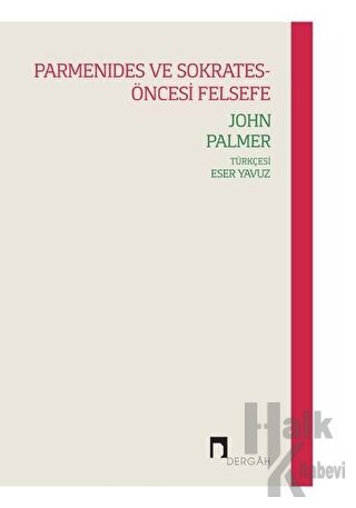 Parmenides ve Sokrates-Öncesi Felsefe - Halkkitabevi