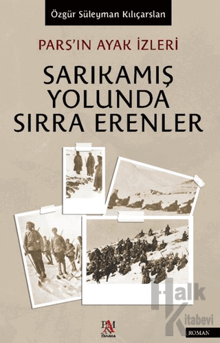 Pars’ın Ayak İzleri Sarıkamış Yolunda Sırra Erenler - Halkkitabevi