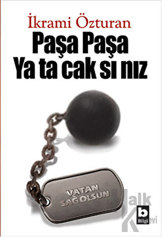 Paşa Paşa Yatacaksınız