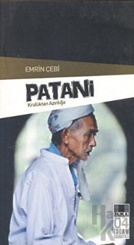 Patani - Krallıktan Azınlığa