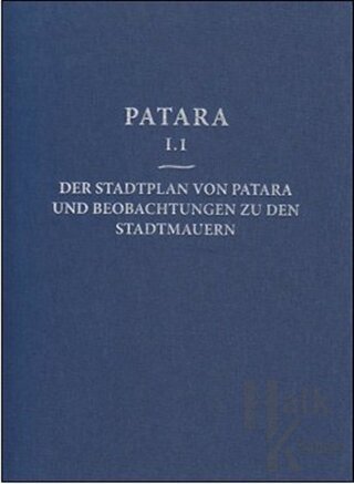 Patara 1.1 - Der Stadtplan Von Patara Und Beobachtungen Zu Den Stadtmauern (Ciltli)