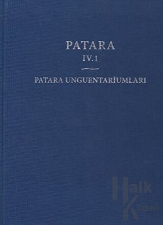 Patara 4.1 Patara Unguentariumları (Ciltli)