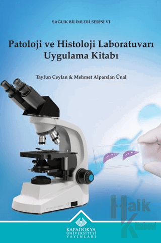 Patoloji ve Histoloji Laboratuvarı Uygulama Kitabı - Halkkitabevi