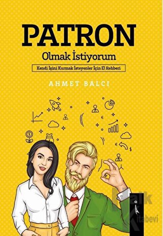 Patron Olmak İstiyorum