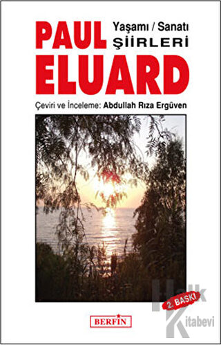 Paul Eluard Yaşamı Sanatı Şiirleri