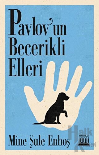 Pavlov’un Becerikli Elleri