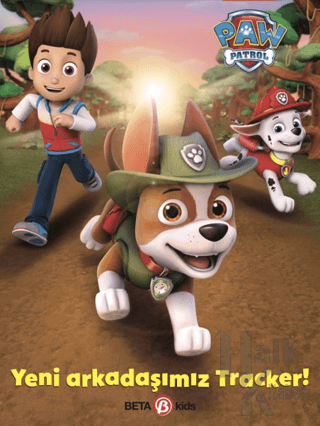 Paw Patrol Yeni Arkadaşımız Tracker - Halkkitabevi