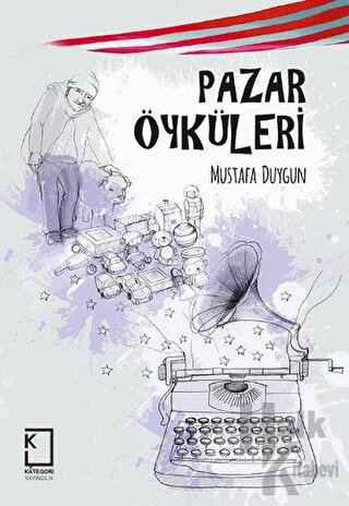 Pazar Öyküleri (Ciltli)