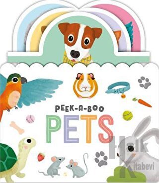 Peek-a-Boo Pets (Ciltli) - Halkkitabevi