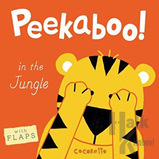 Peekaboo! In the Jungle! (Ciltli) - Halkkitabevi