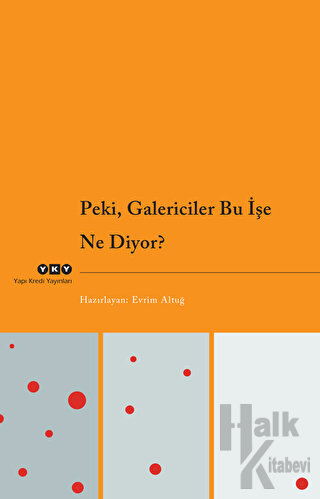 Peki, Galericiler Bu İşe Ne Diyor? - Halkkitabevi