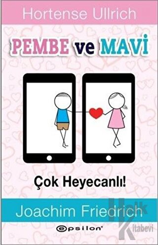 Pembe ve Mavi - Çok Heyecanlı! (Ciltli) - Halkkitabevi