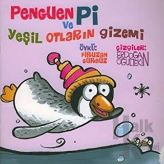 Penguen Pi ve Yeşil Otların Gizemi