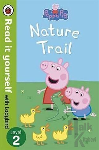 Peppa Pig: Nature Trail - Read İt Yourself With Ladybird: Level 2 - Ha