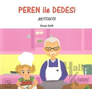 Peren ile Dedesi Mutfakta