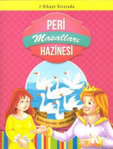 Peri Masalları Hazinesi: Üç İplik Eğrici Kadın - Yaban Kuğuları