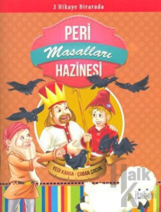 Peri Masalları Hazinesi: Yedi Karga - Çoban Çocuk