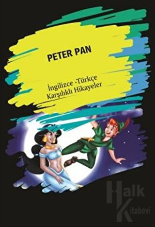 Peter Pan (İngilizce Türkçe Karşılıklı Hikayeler)