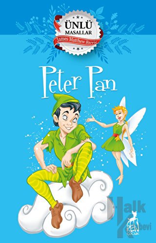 Peter Pan - Ünlü Masallar - Halkkitabevi