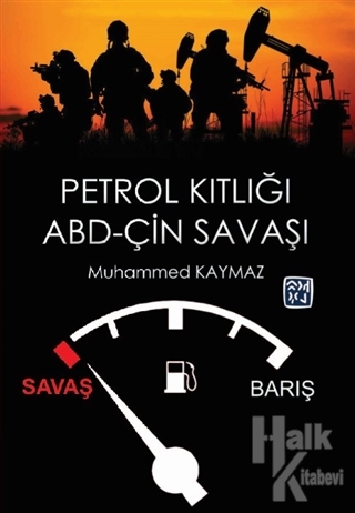 Petrol Kıtlığı ve ABD-Çin Savaşı