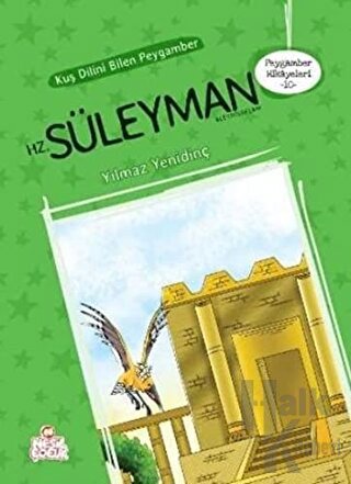 Peygamber Hikayeleri -10: Hz. Süleyman (Aleyhisselam) - Halkkitabevi