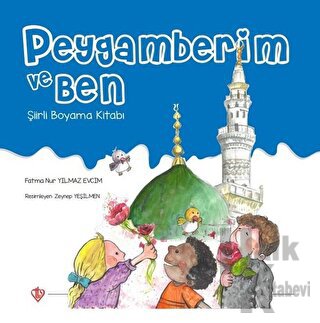 Peygamberim ve Ben Şiirli Boyama Kitabı