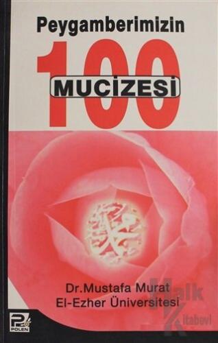 Peygamberimizin 100 mucizesi - Halkkitabevi