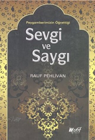 Peygamberimizin Öğrettiği Sevgi ve Saygı