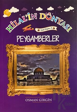 Peygamberler - Hilal'in Dünyası - Halkkitabevi