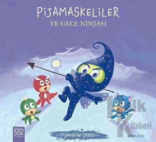 Pijamaskeliler ve Gece Ninjası - Pijamalılar Çetesi