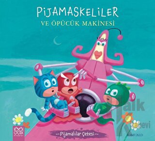 Pijamaskeliler ve Öpücük Makinesi - Pijamalılar Çetesi - Halkkitabevi