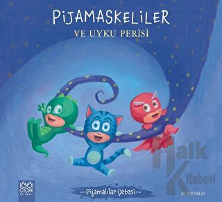 Pijamaskeliler ve Uyku Perisi - Pijamalılar Çetesi