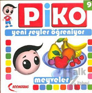 Piko Yeni Şeyler Öğreniyor 9 - Meyveler