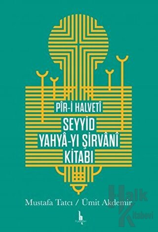 Pir-i Halveti Seyyid Yahya-yı Şirvani Kitabı (Ciltli)