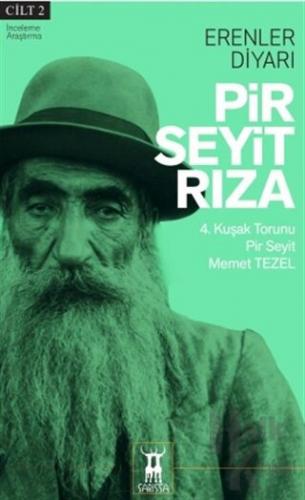 Pir Seyit Rıza - Erenler Diyarı Cilt 2