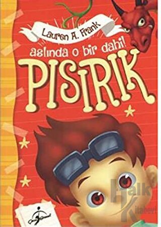 Pısırık- Aslında O Bir Dahi!