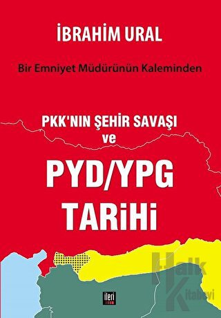 PKK'nın Şehir Savaşı ve PYD/YPG Tarihi