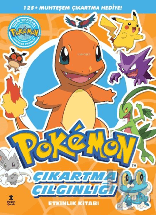 Pokemon Charmender - Çıkartma Çılgınlığı Etkinlik Kitabı - Halkkitabev