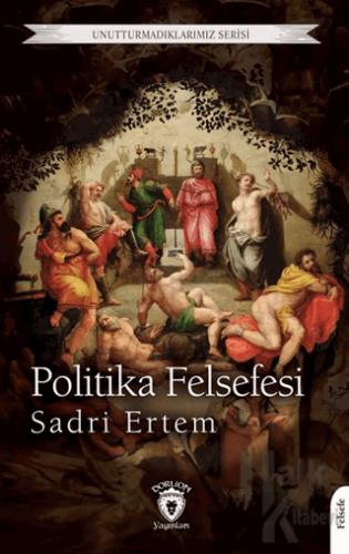 Politika Felsefesi - Halkkitabevi