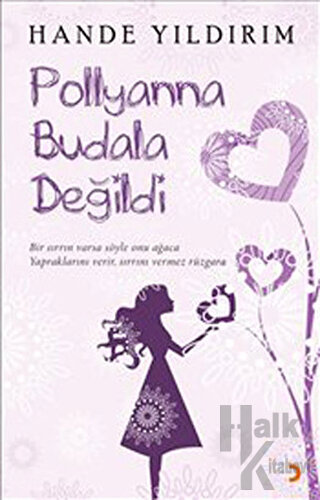 Pollyanna Budala Değildi