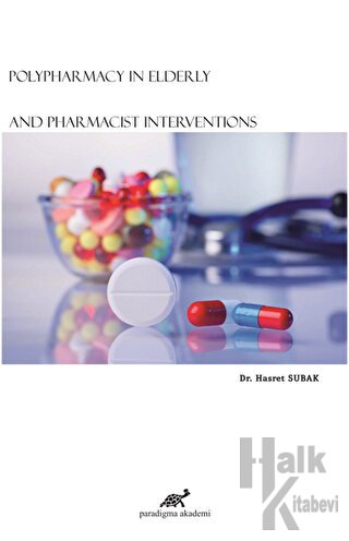 Polypharmacy In Elderly And Pharmacist Interventions