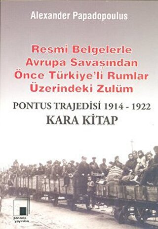 Pontus Trajedisi 1914 - 1922 Kara Kitap