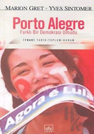 Porto Alegre / Farklı Bir Demokrasi Umudu