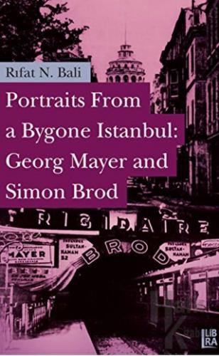 Portraits From a Bygone İstanbul: Georg Mayer and Simon Brod - Halkkit