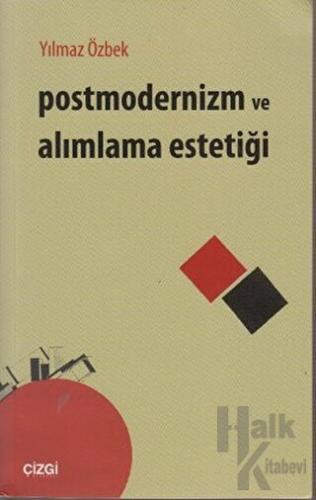 Postmodernizm ve Alımlama Estetiği