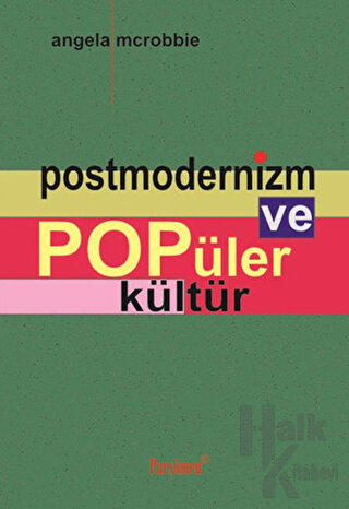 Postmodernizm ve Popüler Kültür