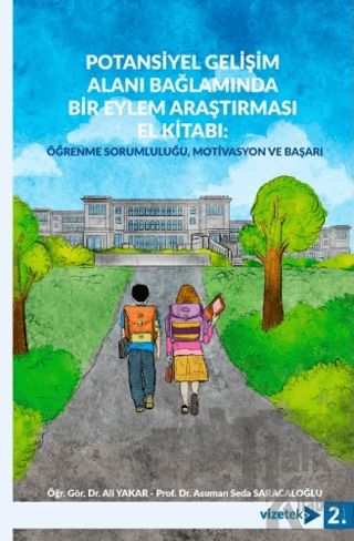 Potansiyel Gelişim Alanı Bağlamında Bir Eylem Araştırması El Kitabı - Öğrenme Sorumluluğu, Motivasyon ve Başarı