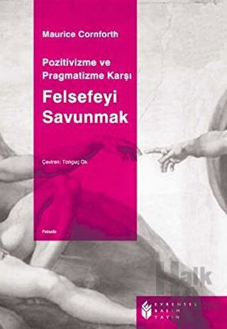 Pozitivizme ve Pragmatizme Karşı Felsefeyi Savunmak