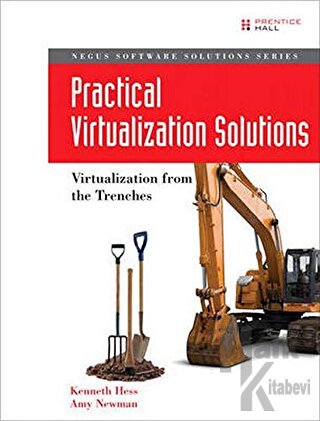 Practical Virtualization Solutions