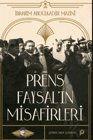 Prens Faysal’ın Misafirleri - Halkkitabevi